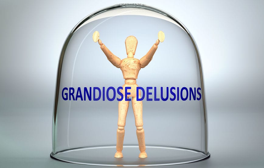 Grandiose delusions can separate a person from reality locking them into a world of their own making.